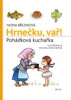 HRNEČKU, VAŘ! - POHÁDKOVÁ KUCHAŘKA      2.VYDÁNÍ