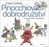 PINOCCHIOVA DOBRODRUŽSTVÍ