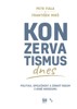 KONZERVATISMUS DNES-POLITIKA,SPOLEČNOST A ZDRAVÝ ROZUM