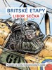 BRITSKÉ ETAPY - PUTOVÁNÍ ZA HROBY ČESKOSLOVENSKÝCH VOJÁKŮ