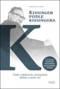 KISSINGER PODLE KISSINGERA / 2. VYDÁNÍ