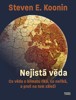 NEJISTÁ VĚDA