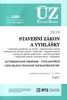 ÚZ STAVEBNÍ ZÁKON A VYHLÁŠKY 2018