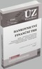 ÚZ BANKOVNICTVÍ, FINANČNÍ KONGLOMERÁTY, STAVEBNÍ SPOŘEÍ