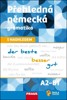 PŘEHLEDNÁ NĚMECKÁ GRAMATIKA S NADHLEDEM