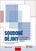SOUDOBÉ DĚJINY-PŘÍRUČKA UČITELE BADATELSKÉHO DĚJEPISU