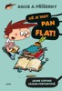 AGUS A PŘÍŠERKY 1 - UŽ JE TADY PAN FLAT!