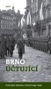 BRNO ÚČTUJÍCÍ-PRŮVODCE MĚSTEM 1945—1946