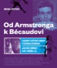 OD ARMSTRONGA K BÉCAUDOVI