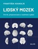 LIDSKÝ MOZEK  4.VYDÁNÍ