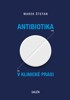 ANTIBIOTIKA V KLINICKÉ PRAXI