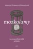MOZKOLAMY - NEUROPSYCHIATRICKÉ PŘÍBĚHY