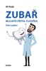 ZUBAŘ- NEJLEPŠÍ PŘÍTEL ČLOVĚKA