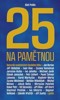 25 NA PAMĚTNOU-DOTAZNÍK OSOBNOSTEM ČESKÉHO FOLKU