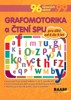 GRAFOMOTORIKA A ČTENÍ PRO ŽÁKY S SPU - PRO DĚTI 6-9 LET