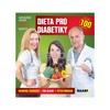 DIETA PRO DIABETIKY -DOPORUČENÍ LÉKAŘE,VZOROVÉ JÍDELNÍČKY,RE