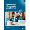 DIAGNOSTIKA V KARIÉROVÉM PORADENSTVÍ