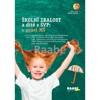 ŠKOLNÍ ZRALOST A DÍTĚ S SVP- V PRAXI MATEŘSKÉ ŠKOLY