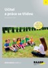 UČITEL A PRÁCE SE TŘÍDOU