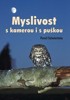 MYSLIVOST S KAMEROU I S PUŠKOU