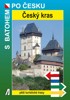 ČESKÝ KRAS-S BATOHEM PO ČESKU