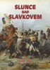 SLUNCE NAD SLAVKOVEM