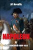 NAPOLEON II. CÍSAŘ FRANCOUZŮ  1804-1821