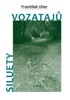 SILUETY VOZATAJŮ
