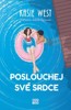 POSLOUCHEJ SVÉ SRDCE