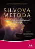 SILVOVA METODA OVLÁDÁNÍ MYSLI PRO ZÍSKÁNÍ POMOCI