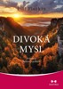 DIVOKÁ MYSL-PRŮVODCE LIDSKOU PSYCHIKOU