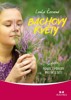 BACHOVY KVĚTY - POMOC Z PŘÍRODY PRO VAŠE DĚTI