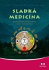 SLADKÁ MEDICÍNA-CESTA SLUNEČNÍHO TANCE