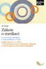 ZÁKON O MEDIACI A SOUVISEJÍCÍ PŘEDPISY S KOMENT. K 1.1.2014