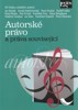 AUTORSKÉ PRÁVO A PRÁVA SOUVISEJÍCÍ