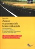 ZÁKON O POZEMNÍCH KOMUNIKACÍCH 6.AKTUAL.VYDÁNÍ K 1.3.2018
