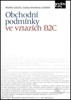 OBCHODNÍ PODMÍNKY VE VZTAZÍCH B2C