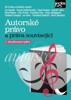 AUTORSKÉ PRÁVO A PRÁVA SOUVISEJÍCÍ 2.VYDÁNÍ