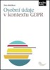 OSOBNÍ ÚDAJE V KONTEXTU GDPR