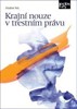 KRAJNÍ NOUZE V TRESTNÍM PRÁVU
