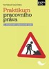 PRAKTIKUM PRACOVNÍHO PRÁVA 2.VYDÁNÍ