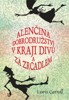 ALENČINA DOBRODRUŽSTVÍ V KRAJI DIVŮ A ZA ZRCADLEM