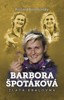 BARBORA ŠPOTÁKOVÁ-ZLATÁ KRÁLOVNA
