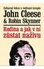 RODINA A JAK V NÍ ZŮSTAT NAŽIVU - ZÁBAVNÉ LEKCE Z ROD.TERAPI