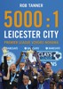 5000:1-LEICESTER CITY:PREMIER LEAGUE