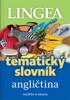 ANGLIČTINA-TEMATICKÝ SLOVNÍK