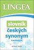 SLOVNÍK ČESKÝCH SYNONYM A ANTONYM-SPRÁVNĚ ČESKY