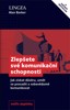 ZLEPŠETE SVÉ KOMUNIKAČNÍ SCHOPNOSTI