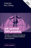 JAK SPRÁVNĚ ŘÍDIT PROJEKTY