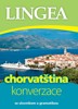 CHORVATŠTINA KONVERZACE 5.VYDÁNÍ